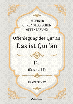 Offenlegung des Qur’ān von Dilşen,  Arif, SERIN,  MURAT, YILMAZ,  HAKKI