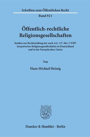 Öffentlich-rechtliche Religionsgesellschaften. von Heinig,  Hans Michael