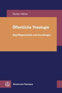 Öffentliche Theologie von Höhne,  Florian