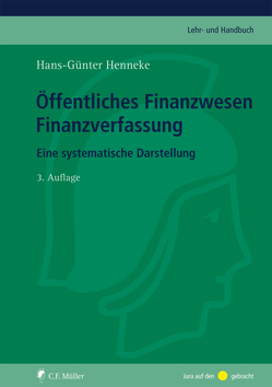 Öffentliches Finanzwesen – Finanzverfassung von Henneke,  Hans-Günter