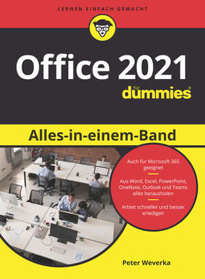 Office 2021 Alles-in-einem-Band für Dummies von Haselier,  Rainer G., Linke,  Simone, Wade,  Matt, Weverka,  Peter