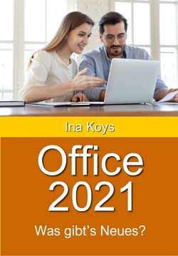 Office 2021 von Ina,  Koys