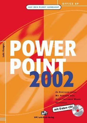 Office XP: PowerPoint 2002 von Hunger,  Lutz