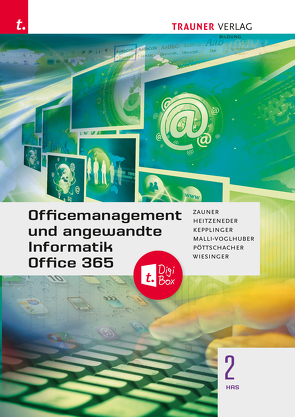 Officemanagement und angewandte Informatik 2 HAS Office 365 E-Book Solo von Heitzeneder,  Andrea, Kepplinger,  Elke, Malli-Voglhuber,  Claudia, Pöttschacher,  Eva Christina, Wiesinger,  Hubert, Zauner,  Doris