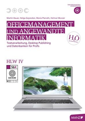 Officemanagement und Angewandte Informatik HLW IV von Bauer,  Martin, Geyrecker,  Helga, Planckh,  Maria, Wurzer,  Helmut