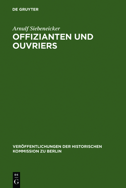 Offizianten und Ouvriers von Siebeneicker,  Arnulf