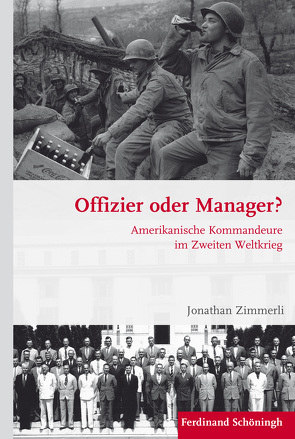 Offizier oder Manager? von Förster,  Stig, Kroener,  Bernhard R., Wegner,  Bernd, Werner,  Michael, Zimmerli,  Jonathan