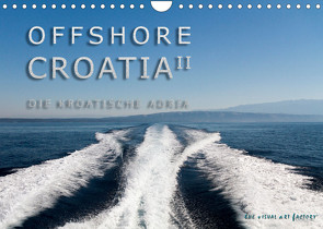 OFFSHORE KROATIEN (Wandkalender 2022 DIN A4 quer) von VISUAL ART FACTORY,  THE