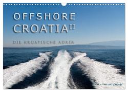 OFFSHORE KROATIEN (Wandkalender 2024 DIN A3 quer), CALVENDO Monatskalender von VISUAL ART FACTORY,  THE