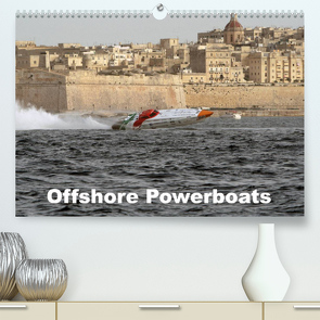 Offshore Powerboats (Premium, hochwertiger DIN A2 Wandkalender 2023, Kunstdruck in Hochglanz) von Sieveke,  Sven