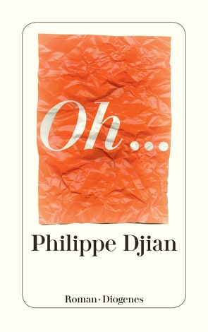 Oh… von Djian,  Philippe, Schulz,  Oliver Ilan