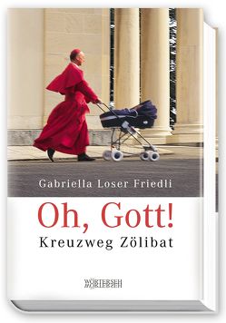Oh, Gott! von Loser Friedli,  Gabriella
