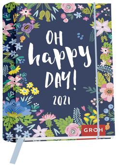 Oh happy day! 2021 von Groh Redaktionsteam