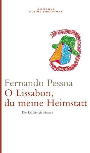 Oh Lissabon, du meine Heimstatt von Koebel,  Inés, Pessoa,  Fernando, Pomar,  Júlio