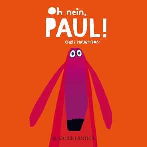 Oh nein, Paul! (Mini-Ausgabe) von Haughton,  Chris, Menge,  Stephanie
