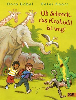 Oh Schreck, das Krokodil ist weg von Göbel,  Doro, Knorr,  Peter