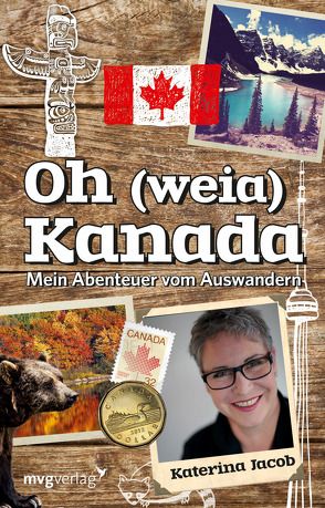 Oh (weia) Kanada von Jacob,  Katerina