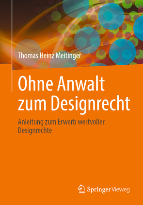 Ohne Anwalt zum Designrecht von Meitinger,  Thomas Heinz