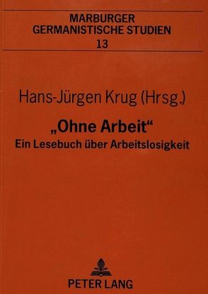 «Ohne Arbeit» von Krug,  Hans-Jürgen