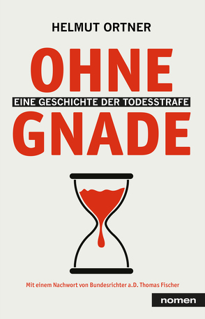 Ohne Gnade von Fischer,  Thomas, Ortner,  Helmut