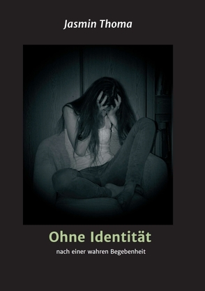 Ohne Identität von Thoma,  Jasmin