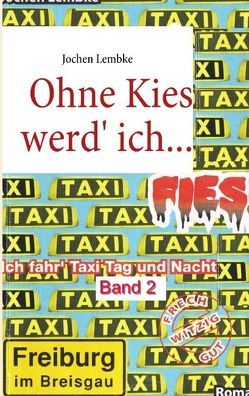 Ohne Kies werd‘ ich fies! von Lembke,  Jochen