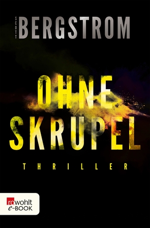 Ohne Skrupel von Bergstrom,  Scott, Steen,  Christiane