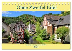 Ohne Zweifel Eifel (Tischkalender 2024 DIN A5 quer), CALVENDO Monatskalender von Klatt,  Arno