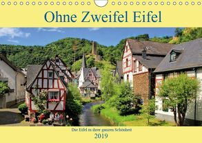 Ohne Zweifel Eifel (Wandkalender 2019 DIN A4 quer) von Klatt,  Arno