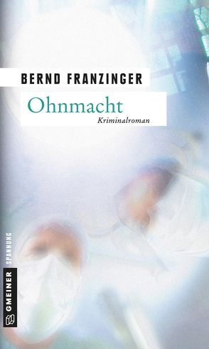 Ohnmacht von Franzinger,  Bernd