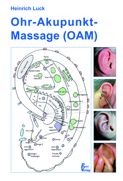 Ohr-Akupunkt-Massage (OAM) von Luck,  Heinrich