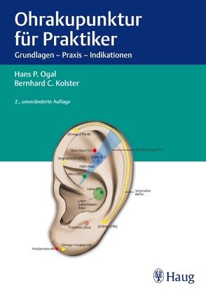 Ohrakupunktur für Praktiker von Gleditsch,  Jochen, Kolster,  Bernard C., Ogal,  Hans Peter