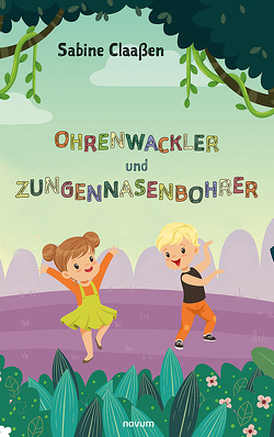 Ohrenwackler und Zungennasenbohrer von Claaßen,  Sabine