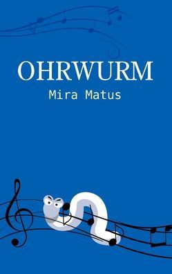 Ohrwurm von Matus,  Mira