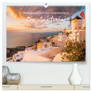 Oia Santorini – Bilderbuch-Dorf von Griechenland (hochwertiger Premium Wandkalender 2024 DIN A2 quer), Kunstdruck in Hochglanz von und Elisabeth Jastram,  Thomas