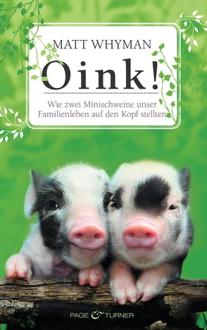 Oink! von Whyman,  Matt, Zigldrum,  Gabriele