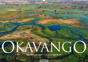 Okavango – Das Delta von oben (Wandkalender 2023 DIN A2 quer) von Bruhn,  Olaf