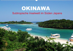 Okinawa – Subtropische Inselwelt im Süden Japans (Wandkalender 2023 DIN A2 quer) von Gillner,  Martin