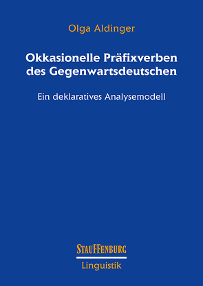 Okkasionelle Präfixverben des Gegenwartsdeutschen von Aldinger,  Olga