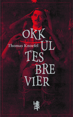 Okkultes Brevier von Knoefel,  Thomas