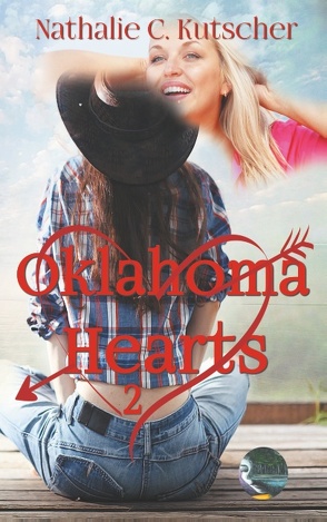 Oklahoma Hearts von Kutscher,  Nathalie C., telegonos-publishing