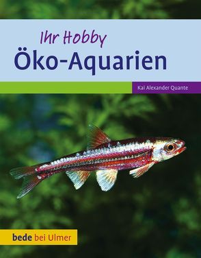 Öko-Aquarien von Quante,  Kai Alexander