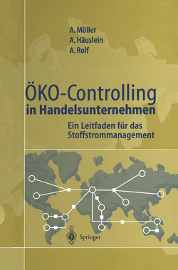 Öko-Controlling in Handelsunternehmen von Bünger,  J., Gerken,  B., Häuslein,  Andreas, Hedemann,  J., Isbarn,  I., Klischewski,  R., Möller,  Andreas, Rolf,  Arno, Wohlgemuth,  V., Zietz,  J.