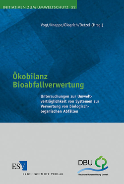 Ökobilanz Bioabfallverwertung von Detzel,  Andreas, Giegrich,  Jürgen, Knappe,  Florian, Vogt,  Regine