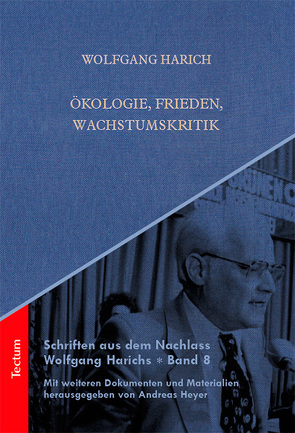 Ökologie, Frieden, Wachstumskritik von Harich,  Wolfgang, Heyer,  Andreas