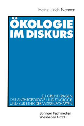 Ökologie im Diskurs von Nennen,  Heinz-Ulrich