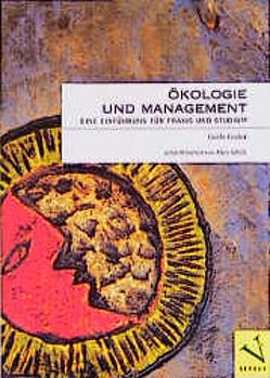 Ökologie und Management von Fischer,  Guido, Schilli,  Alain