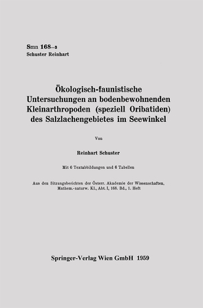 Ökologisch-faunistische Untersuchungen an bodenbewohnenden Kleinarthropoden (speziell Oribatiden) des Salzlachengebietes im Seewinkel von Schuster,  Reinhart