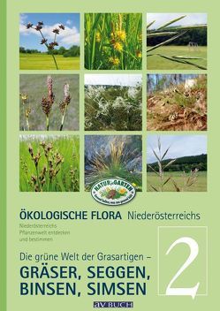 Ökologische Flora Niederösterreichs Pflanzenwelt entdecken und bestimmen von Adler,  Wolfgang, Holzner,  Wolfgang, Kropf,  Matthias, Winter,  Silvia