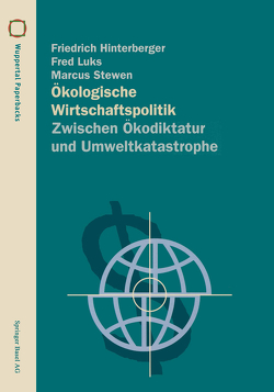 Ökologische Wirtschaftspolitik von Hinterberger,  Friedrich, Luks,  Fred, Stewen,  Marcus